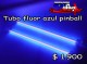 tubo fluor azul pinball/precio: $ 1.900 pesos