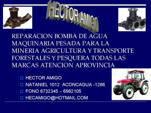 HECTOR AMIGO MONCADA. prestadores de Servicio tecnico en Chile en Santiago |  REPARACION DE BOMBAS DE AGUA CAMIONES Y TRACTORES CHINOS, VENTA DE SELLOS Y RODAMIENTOS