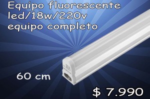 RENTAGAME CHILE prestadores de Servicio tecnico en Chile en Santiago |  Equipo fluorescente led/ 18 watt/220v/completo precio: $7.990, Iluminacion led