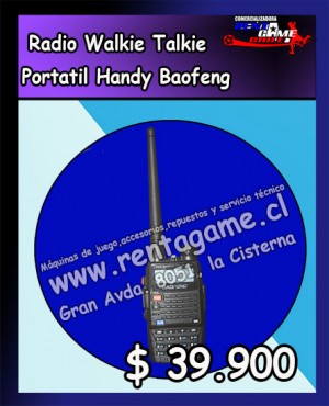 RENTAGAME CHILE prestadores de Servicio tecnico en Chile en La Cisterna |  Radio walkie talkie portatil handy baofeng / $ 39.900, Rentagame: maquinas de juego:  accesorios,repuestos, servicio tecnico